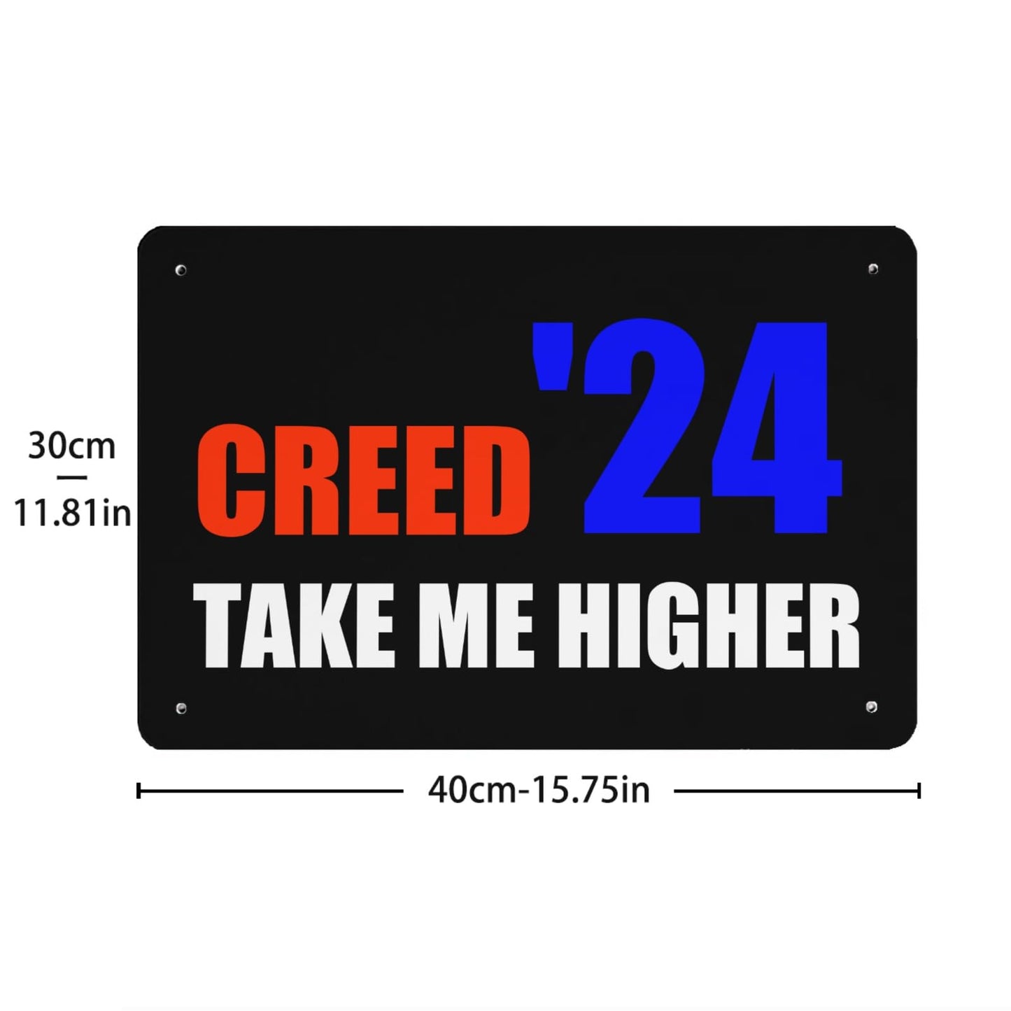 Creed '24 Take Me Higher Bar Sign Room Decor For Dorm 40 * 30cm
