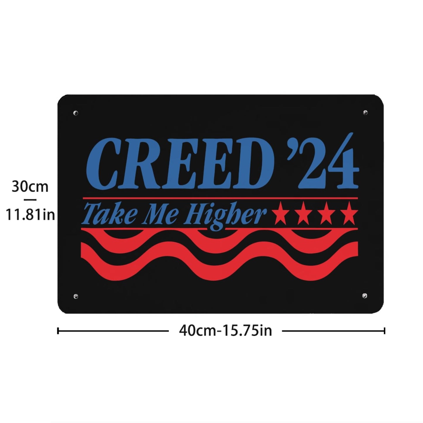 Creed 24' Take Me Higher Apparel Sign Bathroom Decor For Yard 40 * 30cm