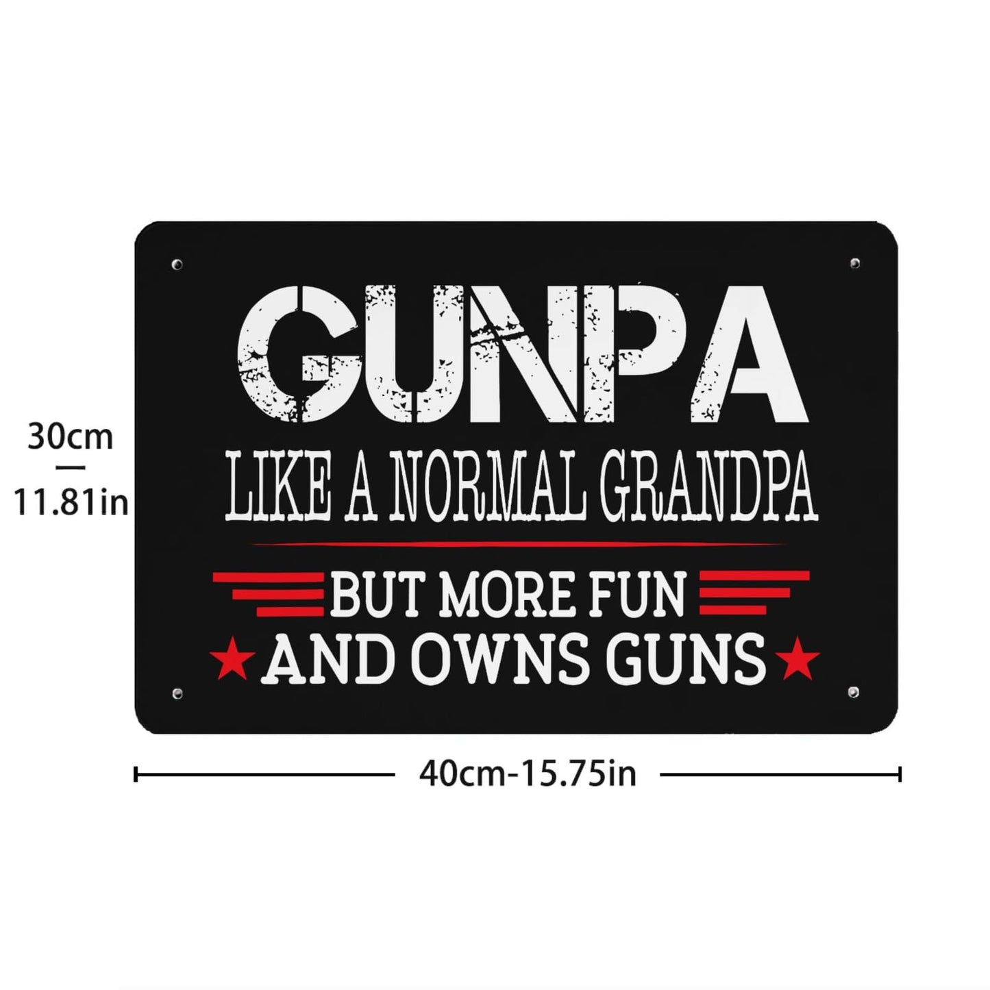 Gunpa Like A Normal Grandpa But More Fun And Owns Guns Bar Signs Metal Wall Decor For Gaming Room 40 * 30cm