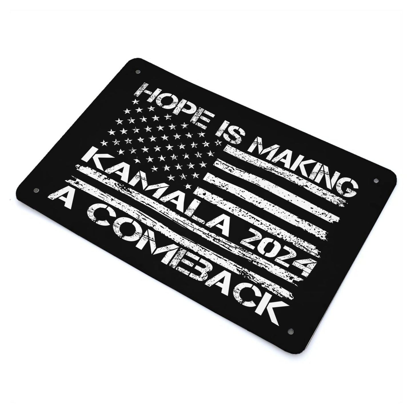 2024 Hope Is Making A Comeback American Flag Metal Sign