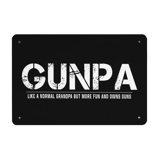 GUNPA Like A Normal Grandpa But More Fun And Owns Guns Metal Signs Vintage Home Decor For Library 40 * 30cm