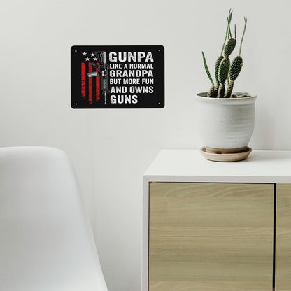 Gunpa Like A Normal Grandpa But More Fun And Owns Guns Metal Sign Home Wall Decor For Outdoor Bar 40 * 30cm