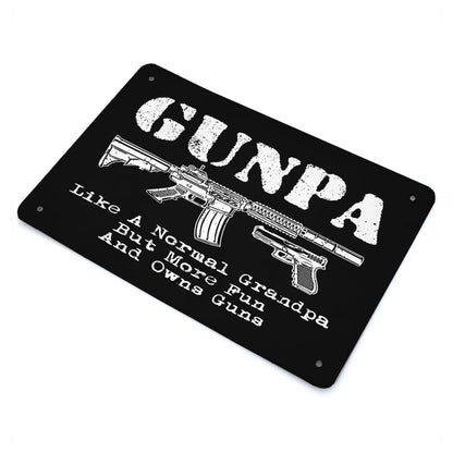 Gunpa Like A Normal Grandpa But More Fun And Owns Guns Bar Signs Farmhouse Decor For Grad 40 * 30cm