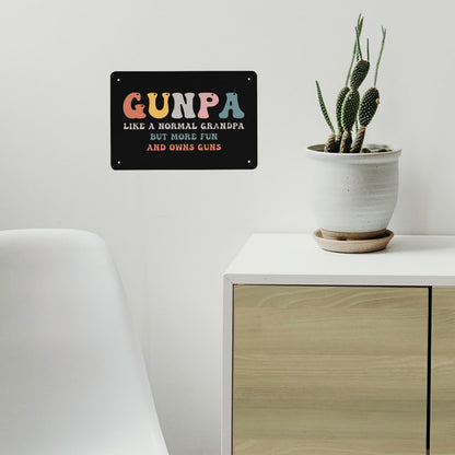 Gunpa Like A Normal Grandpa But More Fun And Owns Guns Quote Tin Signs Home Wall Decor For Teen Bedroom 40 * 30cm