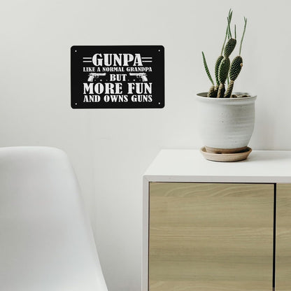 Funny Gunpa Like A Normal Grandpa But More Fun And Owns Guns Tin Signs Man Cave Decor For Garage 40 * 30cm