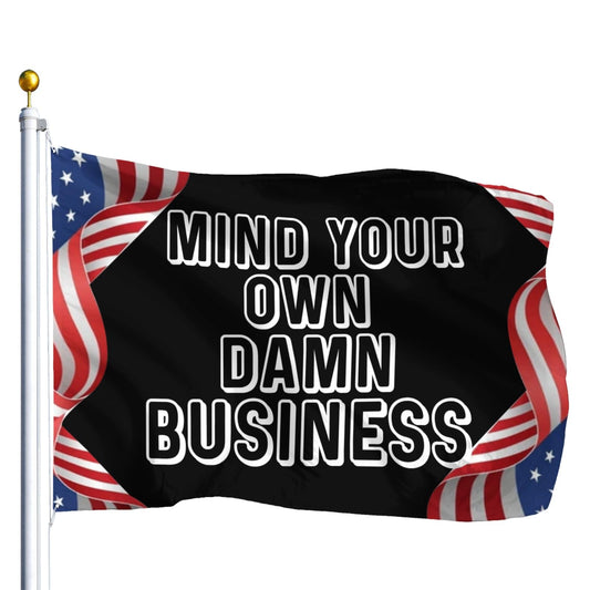 Mind Your Own Damn Flags For Room Teen Novelty Outdoor Flags Wall Decor For Fishing 3x5 Ft, Retirement Gifts For Friends