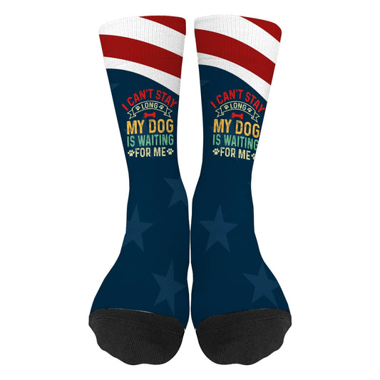 I Can't Stay Long My Dog Is Waiting For Me Vintage dog Socks for Men Half Calf Sock Colorful Fancy Crazy Design socks Unisex Novelty Gifts for Mom