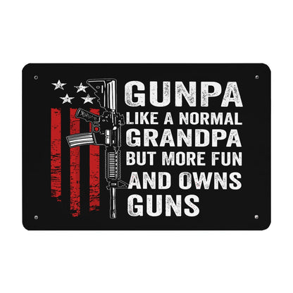 Gunpa Like A Normal Grandpa But More Fun And Owns Guns Metal Sign Home Wall Decor For Outdoor Bar 40 * 30cm