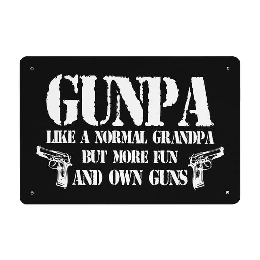 GUNPA Like A Normal Grandpa But More Fun And Owns Guns Metal Signs Vintage Home Decor For Teen Bedroom 40 * 30cm