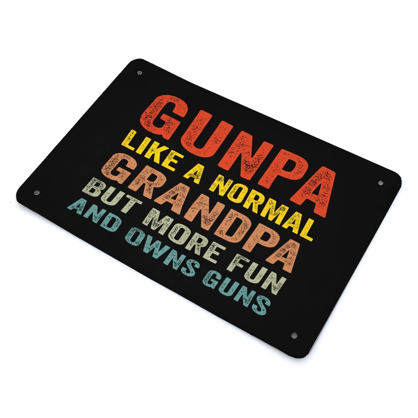 Gunpa Like A Normal Grandpa But More Fun And Owns Guns Sign Bathroom Decor For 40 * 30cm