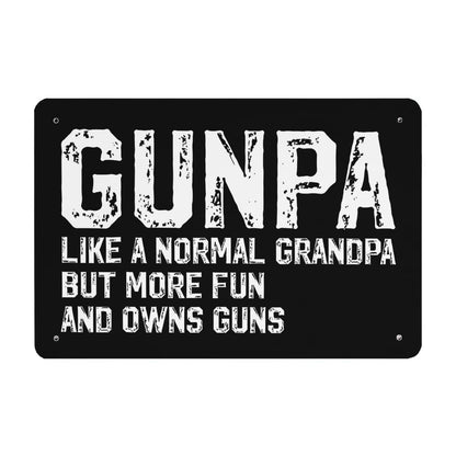 GUNPA Like A Normal Grandpa But More Fun Owns Guns Western Tin Signs Bar Decor For Classroom 40 * 30cm