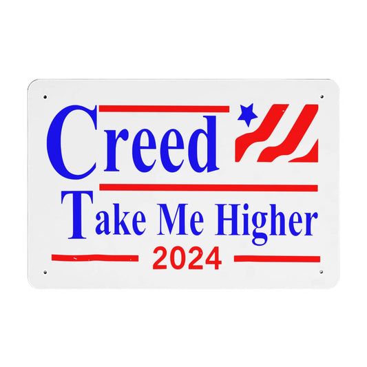 Creed 24' Take Me Higher Metal Sign Home Wall Decor For Office 40 * 30cm
