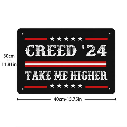 Creed '24 Take Me Higher Metal Sign Man Cave Decor For Garage 40 * 30cm