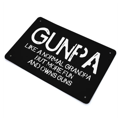 Gunpa Like A Normal Grandpa But More Fun And Owns Guns Bar Sign Wall Decor For Kitchen 40 * 30cm