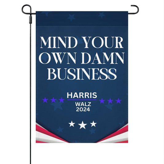 Mind Your Own Damn Business Yard Flags One Size Art Outdoor Flag Double Sided Outdoor Garden Flag