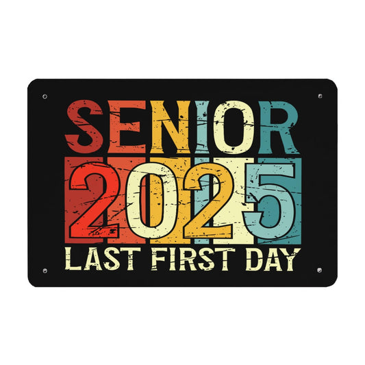 Class Of 2025 Senior Vintage Metal Sign - Dorm Room Decor