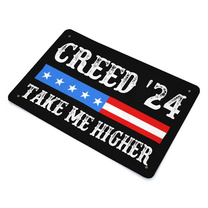 Creed '24 Take Me Higher Signs Funny Room Decor For Yard 40 * 30cm