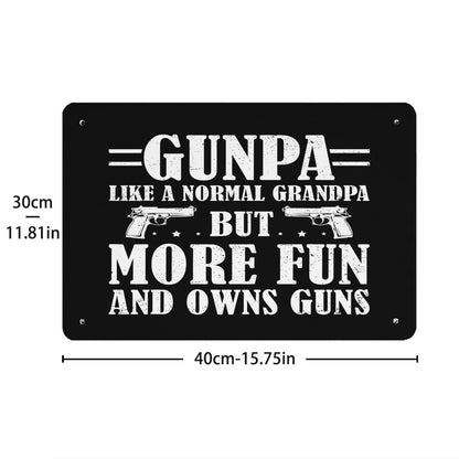 Funny Gunpa Like A Normal Grandpa But More Fun And Owns Guns Tin Signs Man Cave Decor For Garage 40 * 30cm