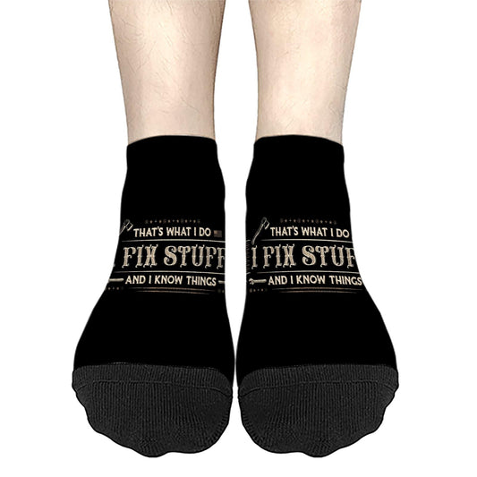 I Fix Stuff And I Know Things Mens Low Cut Socks Athletic For Women's Sock