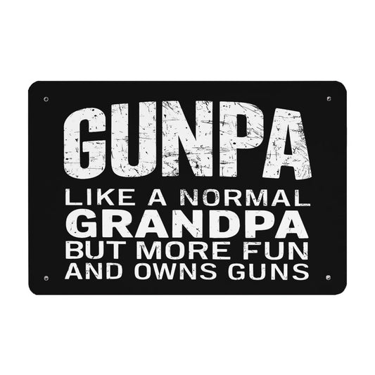 Gunpa Like A Normal Grandpa But More Fun And Owns Guns Vintage Sign Funny Room Decor For Kitchen 40 * 30cm