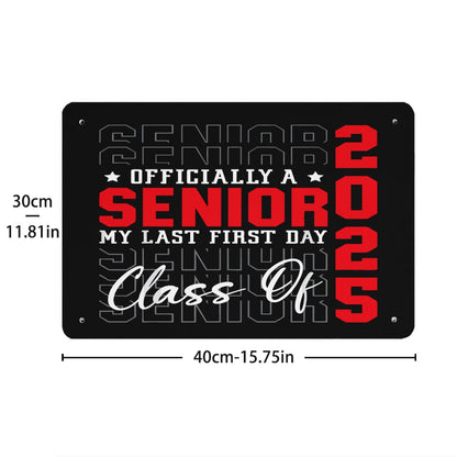 Class Of 2025 Senior Funny Metal Sign Man Cave Decor For Kitchen 40 * 30cm