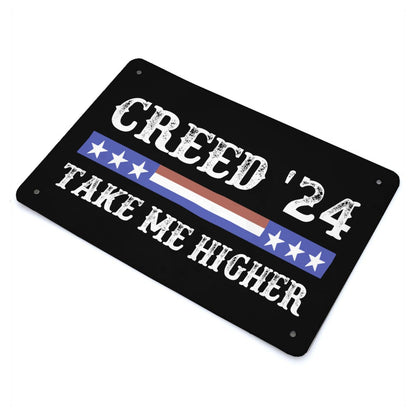 Creed '24 Take Me Higher Tin Signs Rustic Wall Decor For Rustic 40 * 30cm