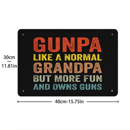 Gunpa Like A Normal Grandpa But More Fun And Owns Guns Sign Bathroom Decor For 40 * 30cm