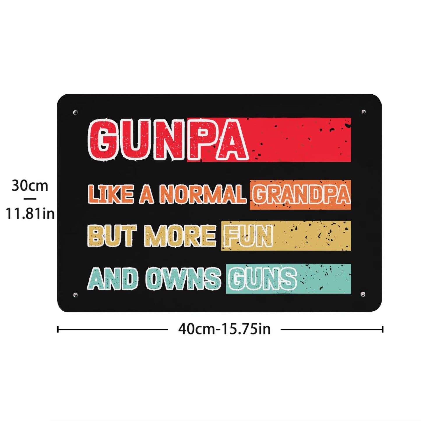 Gunpa Like A Normal Grandpa But More Fun For Grandpa Tin Sign Funny Room Decor For Room Aesthetic 40 * 30cm