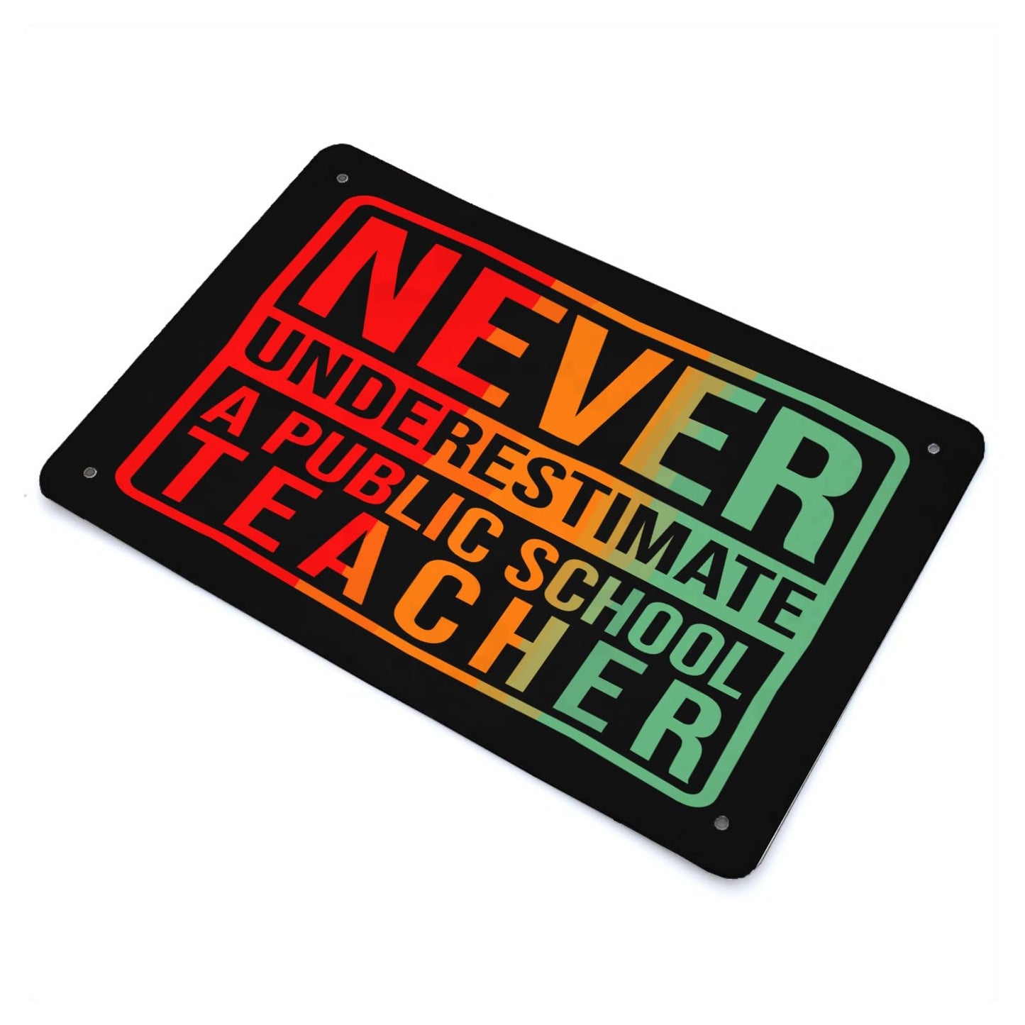 Quote Never Underestimate A Public School Teacher Waltz Metal Signs Room Decor For Room Aesthetic 40 * 30cm