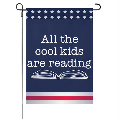 All The Cool Kids Are Reading Outdoor Flag One Size Double Sided Inspirational Funny Garden Flag For Outside Small Garden Flags