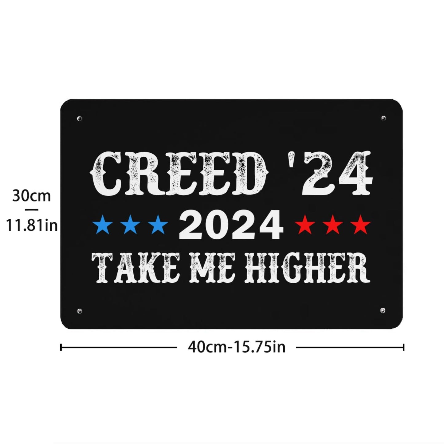 Creed '24 Take Me Higher Tin Signs Farmhouse Decor For Bedroom 40 * 30cm