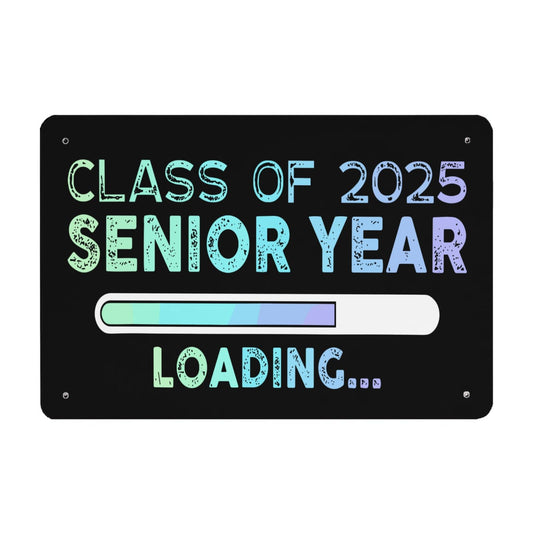 Class Of 2025 Senior Funny Wall Art 40x30cm for Teen Bedroom