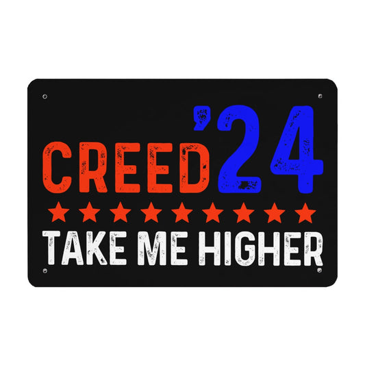 Creed '24 Take Me Higher Vintage Sign Funny Home Decor For Library 40 * 30cm