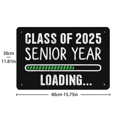 Class Of 2025 Senior Funny Tin Signs Funny Bathroom Decor For Dorm 40 * 30cm