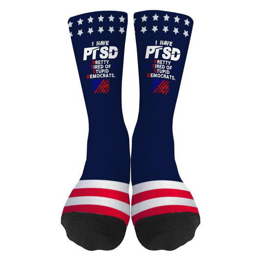 I Have PTSD Pretty Tired Of Stupid Democrats Socks for Men Half Calf Sock Colorful Fancy Crazy Design socks Unisex Novelty Gifts for Men