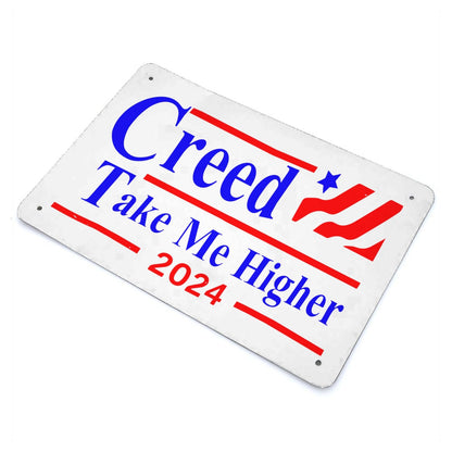 Creed 24' Take Me Higher Metal Sign Home Wall Decor For Office 40 * 30cm