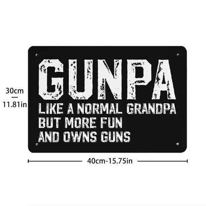 GUNPA Like A Normal Grandpa But More Fun Owns Guns Western Tin Signs Bar Decor For Classroom 40 * 30cm