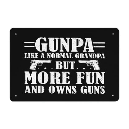 Funny Gunpa Like A Normal Grandpa But More Fun And Owns Guns Tin Signs Man Cave Decor For Garage 40 * 30cm