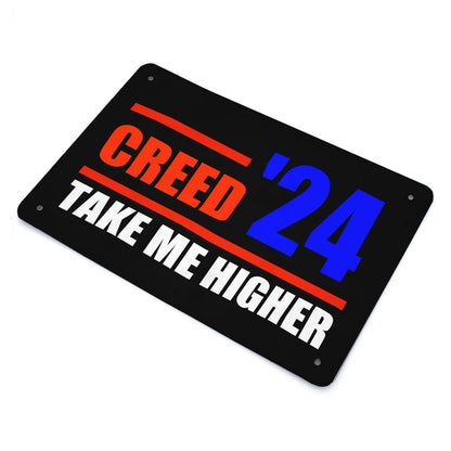 Creed '24 Take Me Higher Tin Sign Farmhouse Decor For Room 40 * 30cm