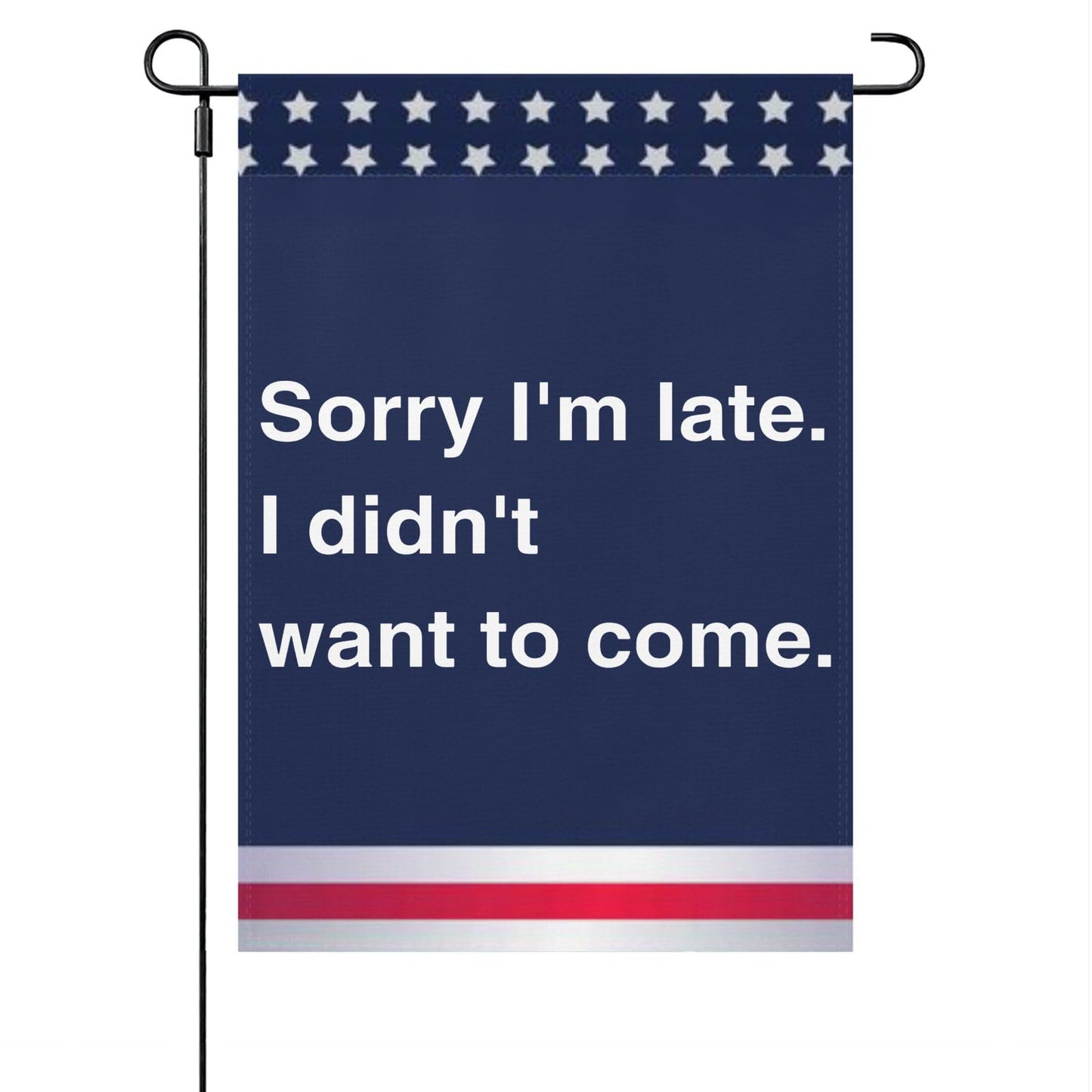 Hilarious Outdoor Garden Flag - Double Sided