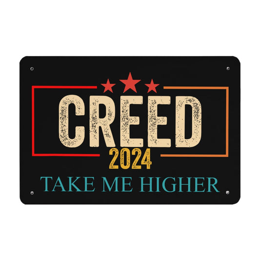 Creed 24' Take Me Higher Vintage Sign Vintage Wall Decor For Farm 40 * 30cm