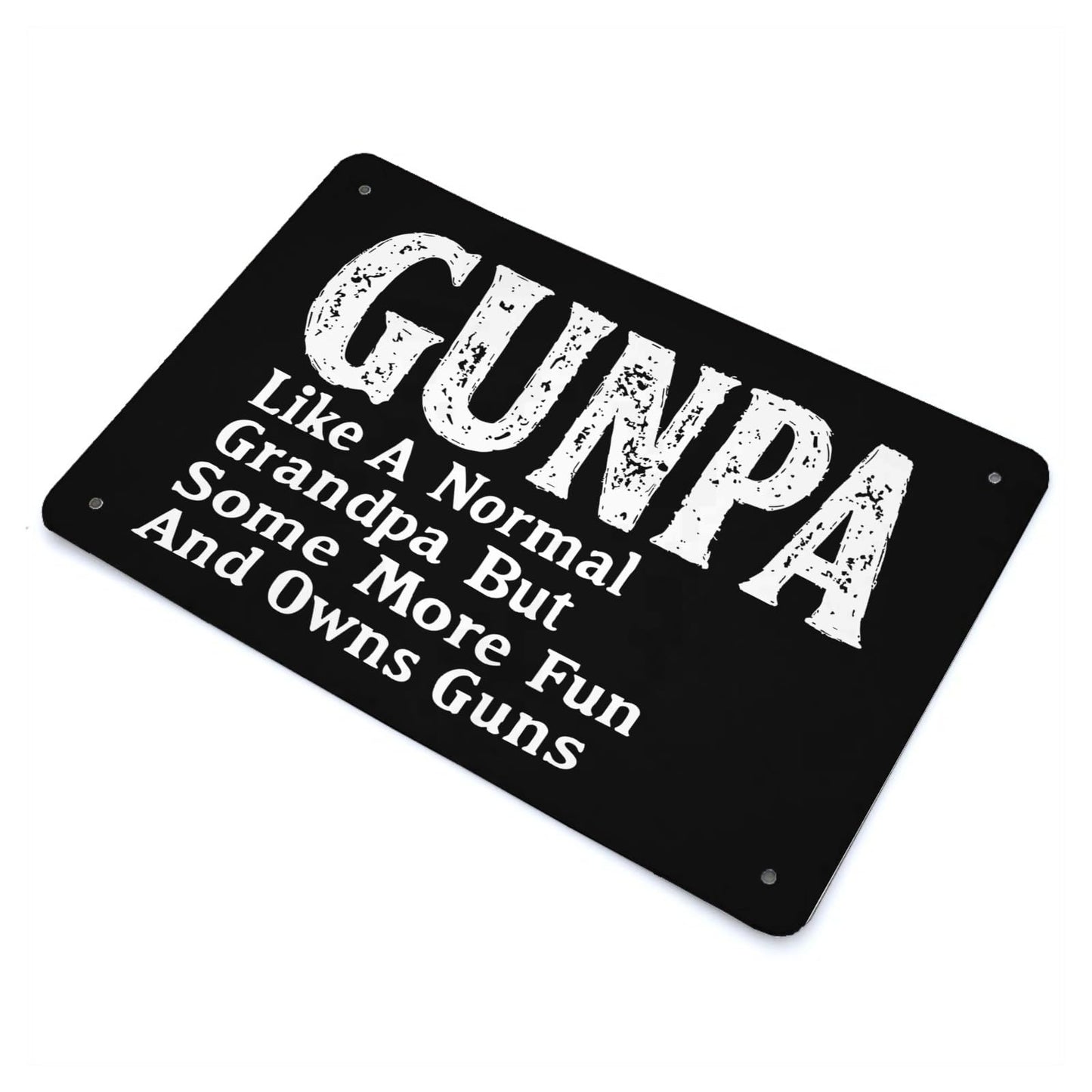 GUNPA Like A Normal Grandpa But More Fun And Owns Guns Tin Sign Wall Decor For Grad 40 * 30cm