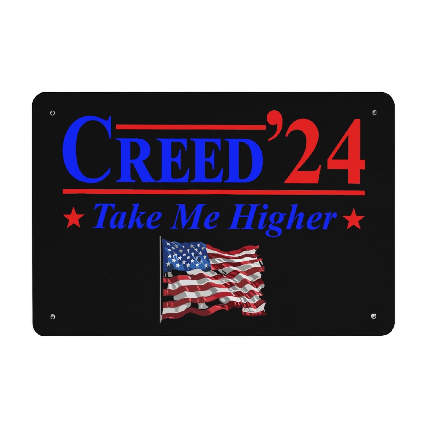 Creed '24 Take Me Higher Creed 2024 Take Me Higher Us Flag Metal Signs Metal Wall Decor For Classroom 40 * 30cm