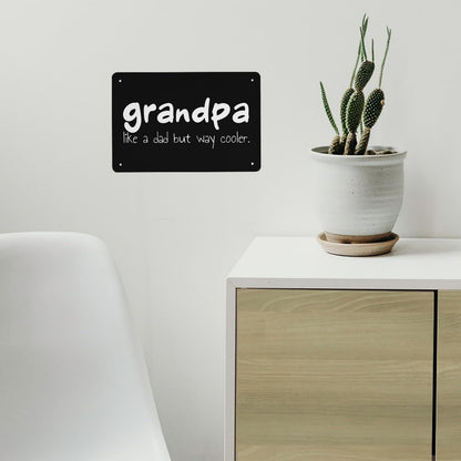 Funny Grandpa Like A Dad But Way Cooler Gunpa Like A Normal Tin Signs Funny Home Decor For Teen Bedroom 40 * 30cm