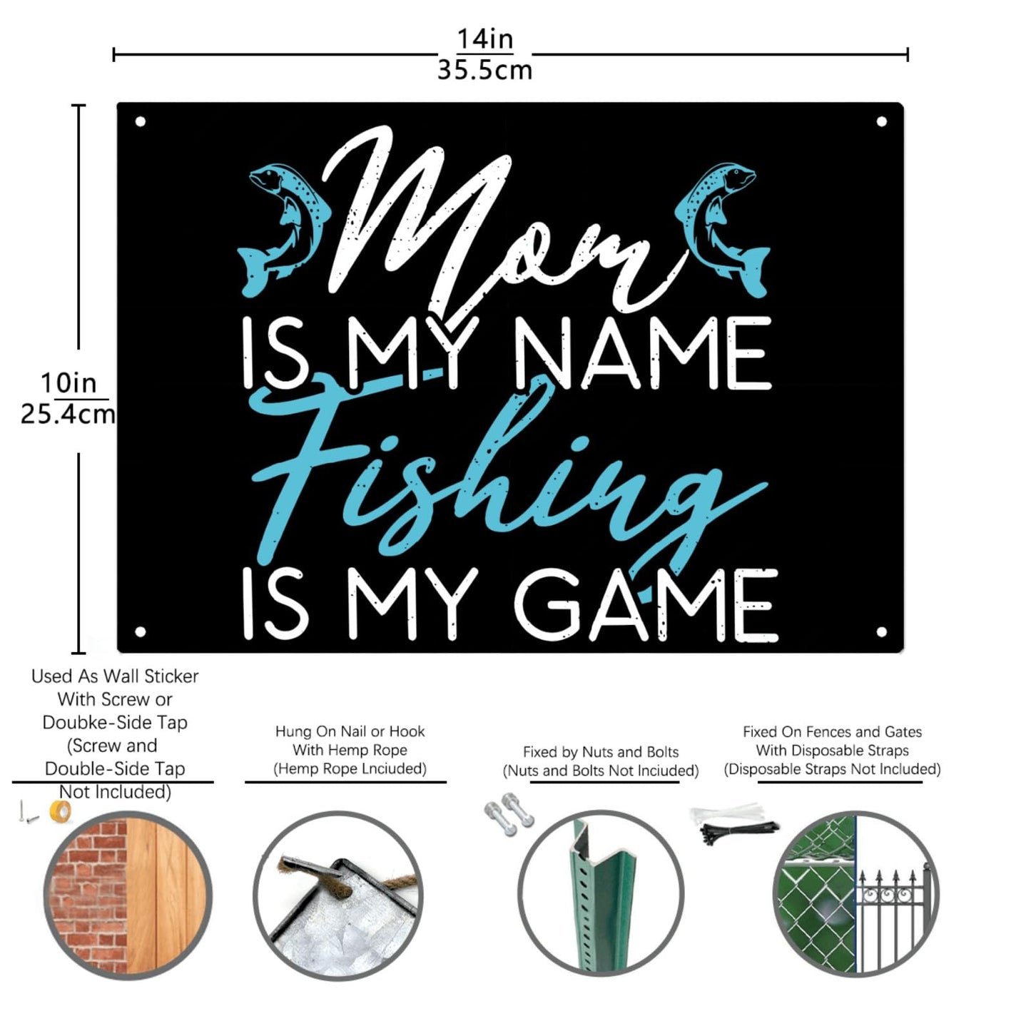 Mom Is My Name Fishing Is My Game Galvanized Sign