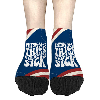 Mentally Sick Physically Thicc Low Cut Socks Casual Sock For Womens