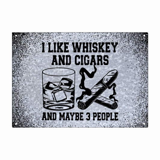 I Like Whiskey And Cigars And Maybe 3 People Galvanized Tin Signs Vintage Home Decor For Outhouse One Size