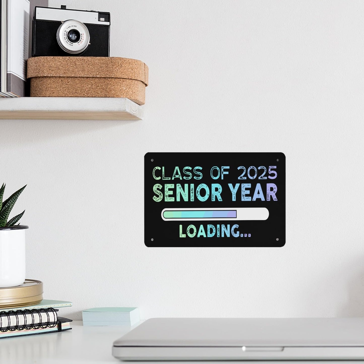 Class Of 2025 Senior Funny Wall Art 40x30cm for Teen Bedroom