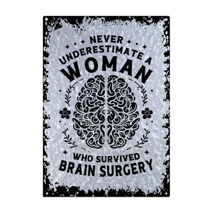 Never Underestimate A Woman Who Survived Brain Surgery Galvanized Tin Signs Man Cave Decor For Patio One Size