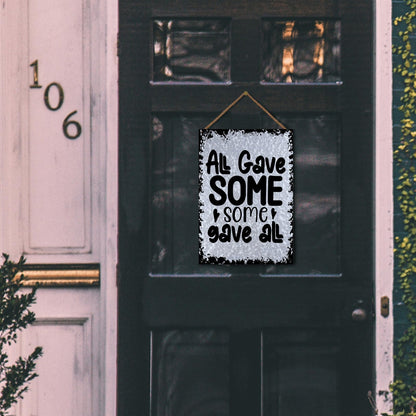 All Gave Some Some Gave All Galvanized Bar Sign Farmhouse Decor For Yard One Size